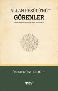 Allah Resulü'nü Görenler