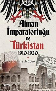 Alman İmparatorluğu ve Türkistan 1910-1920
