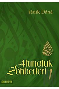 Altınoluk Sohbetleri - 1