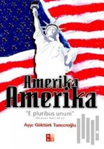 Amerika Amerika E Pluribus Unum Çok Şeyden İbaret, Tek Şey
