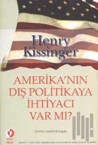 Amerika’nın Dış Politikaya İhtiyacı Var mı?