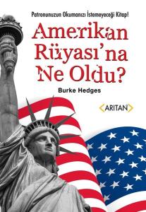 Amerikan Rüyası'na Ne Oldu?