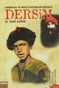 Amerikan ve İngiliz Raporları Işığında Dersim