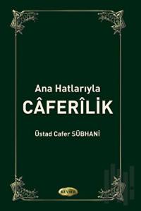 Ana Hatlarıyla Caferilik (Ciltli)