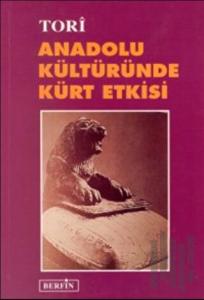 Anadolu Kültüründe Kürt Etkisi