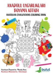 Anadolu Uygarlıkları Boyama Kitabı - Anatolian Civilizations Coloring Book