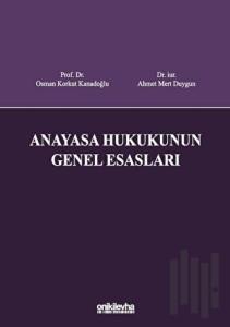 Anayasa Hukukunun Genel Esasları (Ciltli)