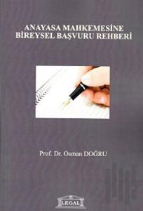 Anayasa Mahkemesine Bireysel Başvuru Rehberi