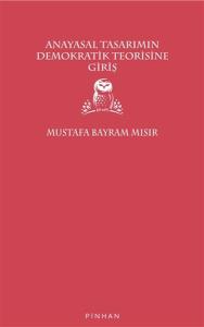 Anayasal Tasarımın Demokratik Teorisine Giriş