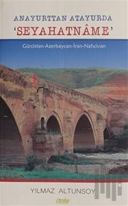 Anayurttan Atayurda Seyahatname