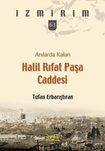 Anılarda Kalan Halil Rıfat Paşa Caddesi