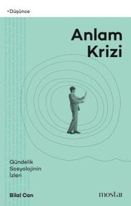 Anlam Krizi - Gündelik Sosyolojinin İzleri