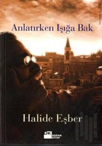 Anlatırken Işığa Bak