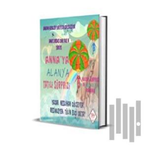 Anna'ya Alanya Tatili Sürprizi