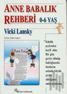 Anne Babalık Rehberi 0-6 Yaş