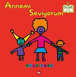 Annemi Seviyorum-Organik Kitap (Ciltli)