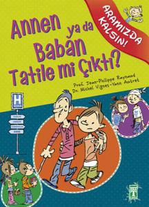 Aramızda Kalsın - Annen ya da Baban Tatile mi Çıktı?
