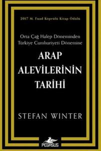 Arap Alevilerinin Tarihi: Orta Çağ Halep Döneminden Türkiye Cumhuriyeti Dönemine