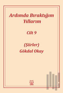 Ardımda Bıraktığım Yıllarım Cilt 9