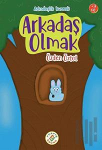 Arkadaş Olmak