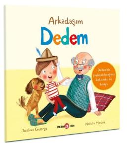 Arkadaşım Dedem