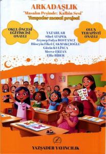 Arkadaşlık - Masalın Peşinde: Kalbin Sesi - Yazşader Masal Projesi