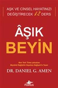 Aşık Beyin - Aşk ve Cinsel Hayatınızı Değiştirecek  12 Ders