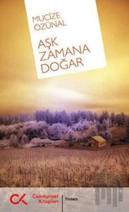 Aşk Zamana Doğar