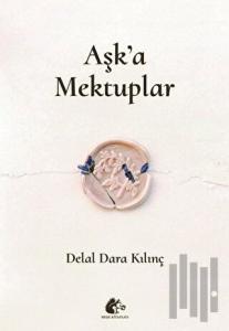 Aşk'a Mektuplar
