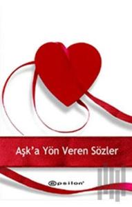 Aşka Yön Veren Sözler