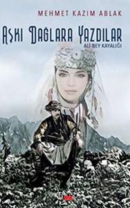 Aşkı Dağlara Yazdılar