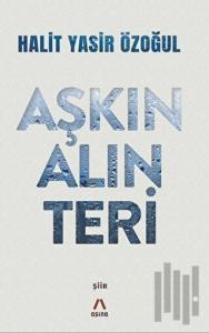 Aşkın Alın Teri