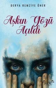 Aşkın Gözü Açıldı (Ciltli)