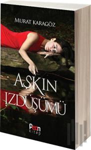 Aşkın İzdüşümü