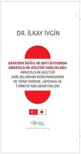 Asya'nın Doğu ve Batı Kıyısında Arkeolojik Kültür Varlıkları: Arkeolojik Kültür Varlıklarının Korunm