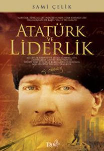 Atatürk ve Liderlik