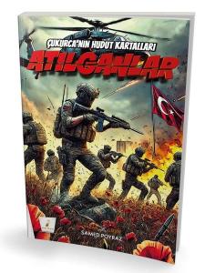 Atılganlar - Çukurca'nın Hudut Kartalları
