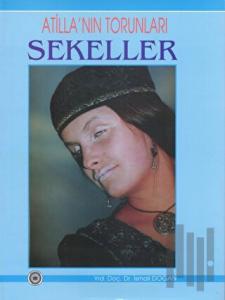Atilla'nın Torunları Sekeller (Ciltli)
