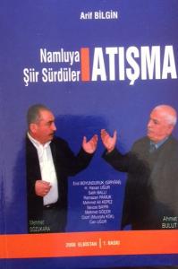 Atışma-Namluya Şiir Sürdüler
