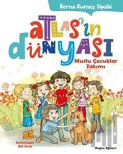 Atlas'ın Dünyası - Mutlu Çocuklar Takımı