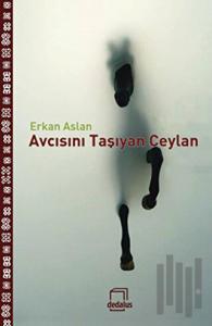 Avcısını Taşıyan Ceylan