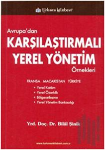 Avrupa’dan Karşılaştırmalı Yerel Yönetim Örnekleri