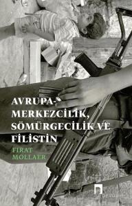 Avrupa-merkezcilik, Sömürgecilik ve Filistin