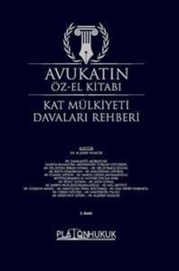 Avukatın Öz-El Kitabı - Kat Mülkiyeti Davaları Rehberi (Ciltli)
