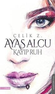 Ayas Alcu-Kayıp Ruh