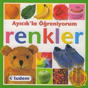 Ayıcık’la Öğreniyorum Renkler (Ciltli)