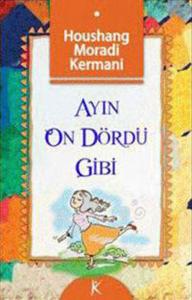 Ayın On Dördü Gibi