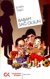Babam Sağ Olsun