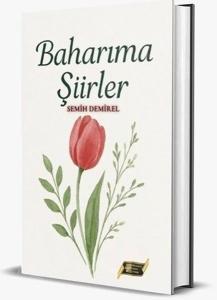 Baharıma Şiirler