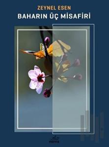 Baharın Üç Misafiri